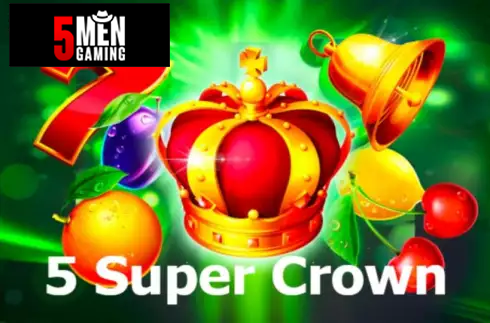 5 Super Crown